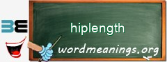 WordMeaning blackboard for hiplength